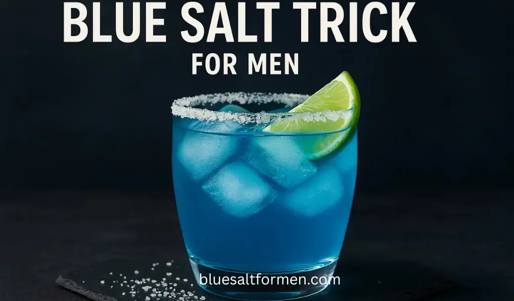 Blue Salt Trick for Men in Bed Recipe